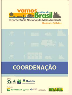 A Plastivida e o Instituto do PVC participarão da 4ª Conferência Nacional de Meio Ambiente – Resíduos Sólidos do MMA (Ministério do Meio Ambiente).