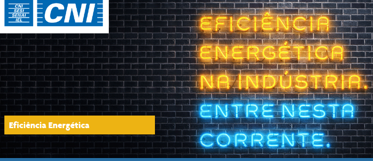 Eficiência Energética na Indústria – Entre nesta corrente