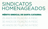 MÉRITO SINDICAL da FIESC será entregue dia  22 de maio