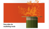 PARA ALÉM DO MARKETING VERDE – Compromisso, diretriz e estratégia
