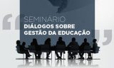 Diálogos sobre a Gestão da Educação