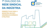 SINDICATOS DE INDÚSTRIAS DEBATEM TEMAS PRIORITÁRIOS DA AGENDA DO SETOR