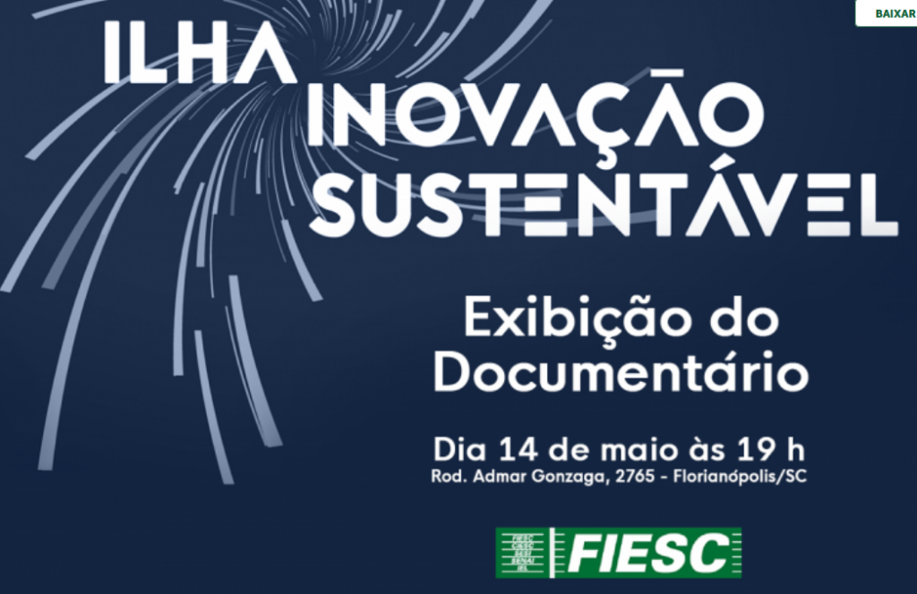 FIESC exibe documentário sobre inovação e sustentabilidade dia 14