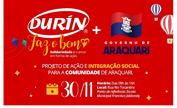 DURIN FAZ O BEM – Projeto de Ação e Integração Social para toda a comunidade