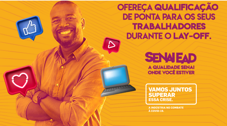 SENAI oferece cursos online para empresas com trabalhadores que estão com contratos suspensos