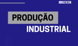 PRODUÇÃO INDUSTRIAL de SC cresce 6% em agosto