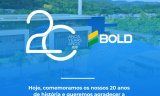 BOLD – 20 anos de história