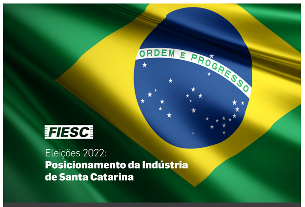 FIESC lança posicionamento da indústria para as eleições 2022