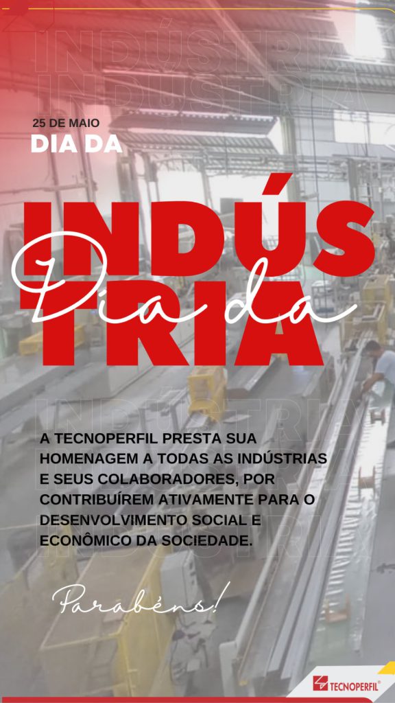 25 de Maio – Dia da Indústria